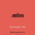 Cover Art for B07H68HSBC, Reformation to Industrial Revolution by Christopher Hill