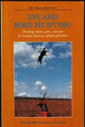 Cover Art for 9780935998924, Upland Bird Hunting (NRA Hunter Skills Series, Upland Bird Hunting) by Michael Hanback