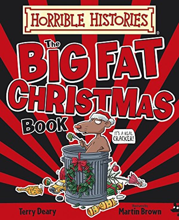 Cover Art for 9781407147741, Big Fat Christmas Book (Horrible Histories) by Terry Deary