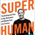 Cover Art for 9780062882912, Super Human by Dave Asprey