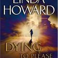 Cover Art for 9781593350796, Dying to Please by Linda Howard
