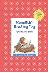 Cover Art for 9781516211852, Meredith's Reading LogMy First 200 Books (Gatst) by Martha Day Zschock