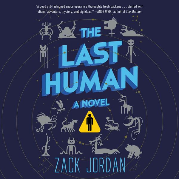 Cover Art for 9780593167861, The Last Human by Zack Jordan