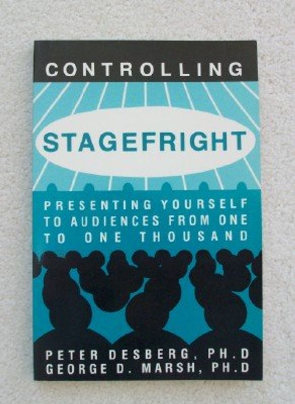 Cover Art for 9780934986618, Controlling Stagefright by Peter Desberg