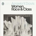 Cover Art for 9780241408407, Women, Race & Class by Angela Y. Davis