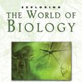 Cover Art for 9781614581536, Exploring the World of Biology by John Hudson Tiner