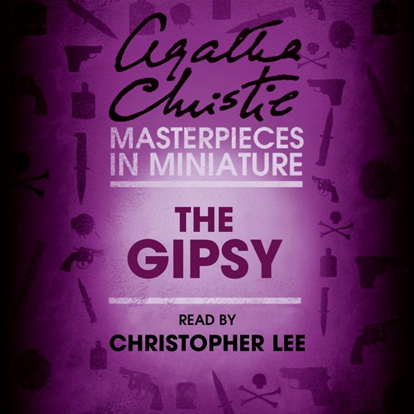 Cover Art for B01LYQXKC9, The Gipsy: An Agatha Christie Short Story (Unabridged) by Unknown