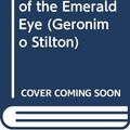 Cover Art for 9780606299343, Lost Treasure of the Emerald Eye by Geronimo Stilton