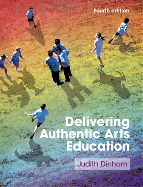 Cover Art for 9780170420594, Delivering Authentic Arts Education with Online Study Tools 12 months by Judith Dinham