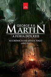 Cover Art for 9788544102930, A Fúria dos Reis. As Crônicas de Gelo e Fogo - Livro 2 (Em Portuguese do Brasil) by George R. r. Martin