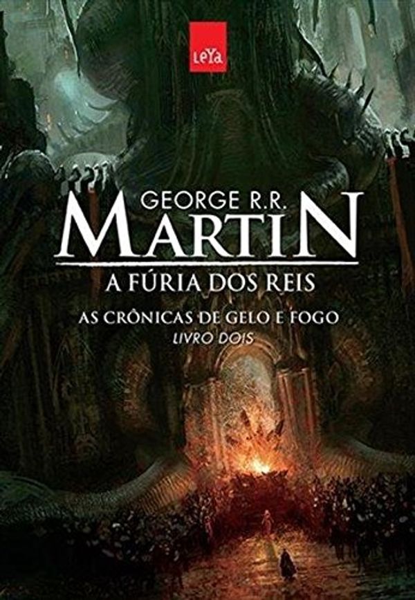 Cover Art for 9788544102930, A Fúria dos Reis. As Crônicas de Gelo e Fogo - Livro 2 (Em Portuguese do Brasil) by George R. r. Martin