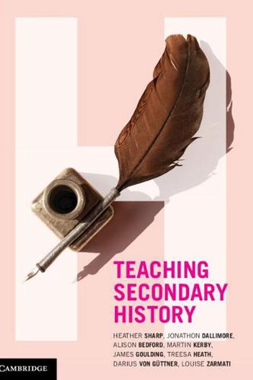 Cover Art for 9781108969987, Teaching Secondary History by Heather Sharp