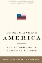 Cover Art for 9781586486952, Understanding America by Perter Schuck & Wilson