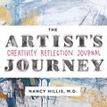 Cover Art for 9780999750421, The Artist's Journey: Creativity Reflection Journal by Nancy Hillis