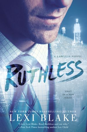 Cover Art for 9780425283578, Ruthless by Lexi Blake