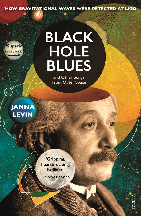 Cover Art for 9780099569589, Black Hole Blues and Other Songs from Outer Space by Janna Levin