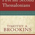 Cover Art for 9780801031823, First and Second Thessalonians (Paideia: Commentaries on the New Testament) by Timothy A. Brookins