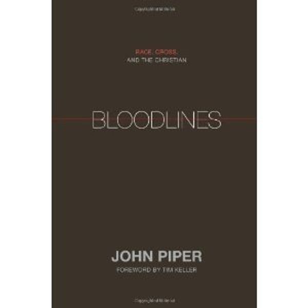 Cover Art for B005SZVHT0, Bloodlines - by John Piper by John Piper