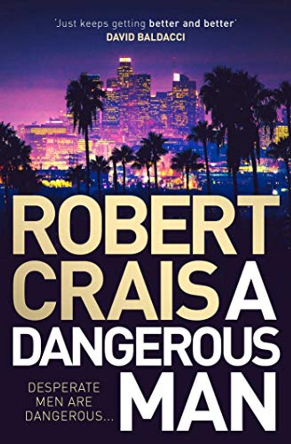 Cover Art for 0001471157644, A Dangerous Man by Robert Crais