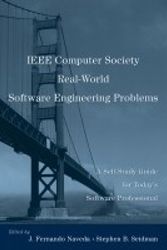 Cover Art for 9780470047392, The IEEE Computer Society's Software Engineering Workbook: Real World Examples for Today's Software Professional (Practitioners) by Stephen B. Seidman