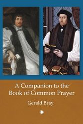 Cover Art for 9780227179314, A A Companion to the Book of Common Prayer by Gerald Bray
