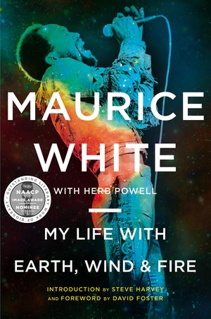 Cover Art for 9780062329165, My Life with Earth, Wind & Fire by Maurice White, Herb Powell