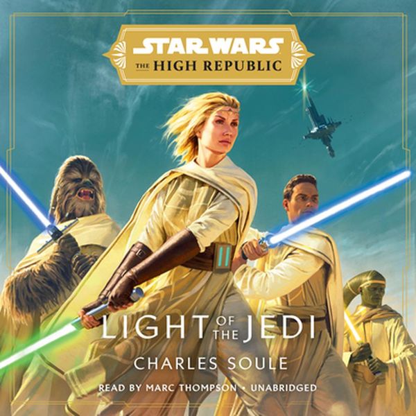 Cover Art for 9780593215494, Star Wars: Light of the Jedi (the High Republic) by Charles Soule