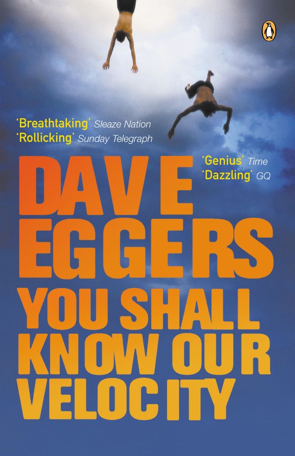 Cover Art for 9780141013459, You Shall Know Our Velocity by Dave Eggers