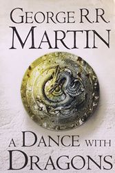 Cover Art for 9780007455997, A Dance with Dragons by George R.r. Martin