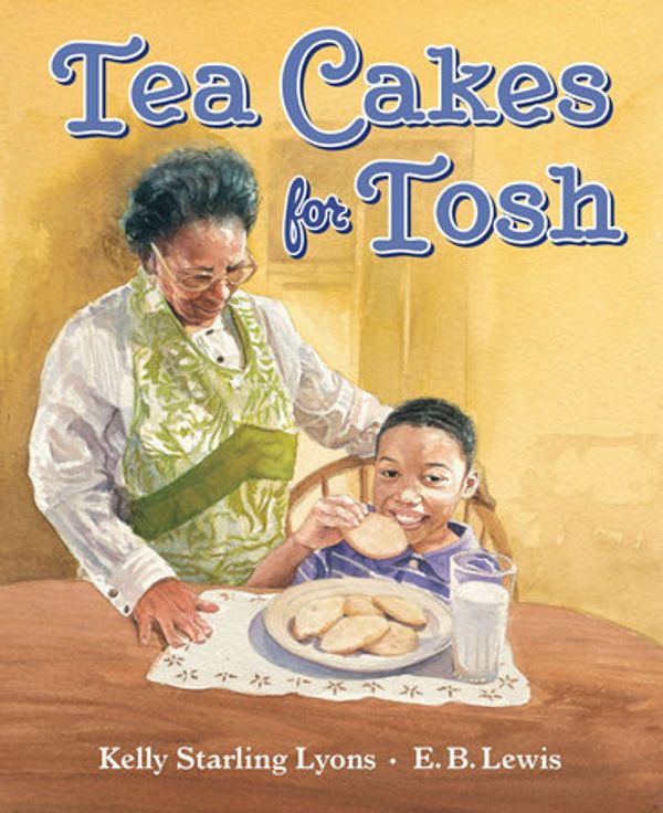 Cover Art for 9780399252136, Tea Cakes for Tosh by Lyons, Kelly Starling
