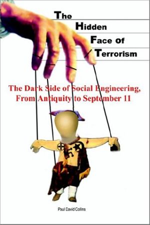 Cover Art for 9781403367990, The Hidden Face of Terrorism by Collins, Paul David