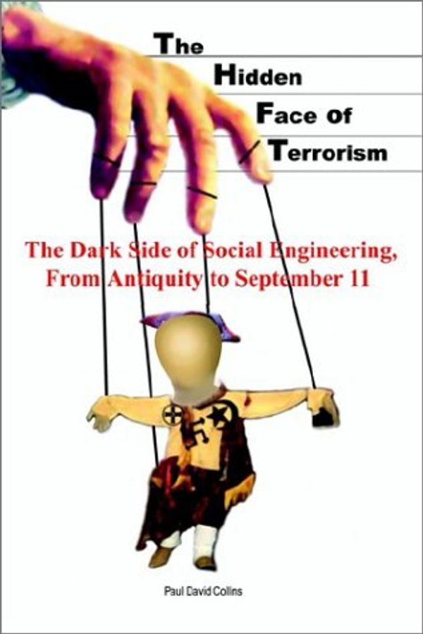 Cover Art for 9781403367990, The Hidden Face of Terrorism by Collins, Paul David