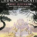 Cover Art for 9780061000317, Shadowlight by Mike Jefferies