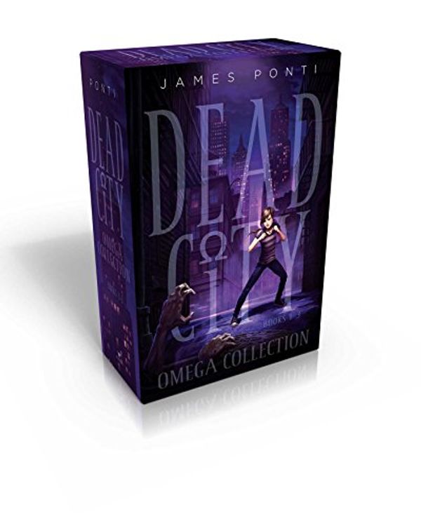 Cover Art for 9781481469227, Dead City Omega CollectionDead City; Blue Moon; Dark Days by James Ponti