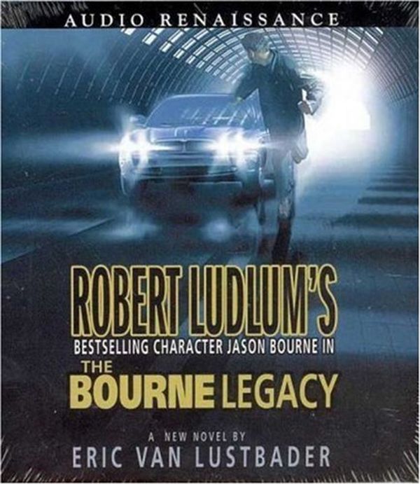 Cover Art for 9781427204875, The Bourne Legacy by Eric Van Lustbader