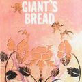 Cover Art for 9780007357932, Giant's Bread by Agatha Christie, Mary Westmacott