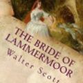 Cover Art for 9781720931041, The Bride of Lammermoor by Walter Scott