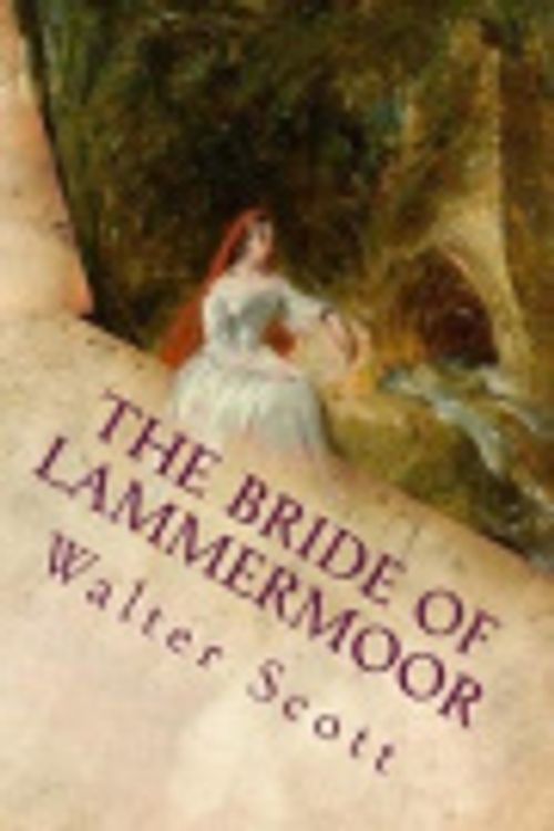 Cover Art for 9781720931041, The Bride of Lammermoor by Walter Scott