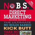 Cover Art for 9781599185019, No B.S. Direct Marketing by Dan S. Kennedy
