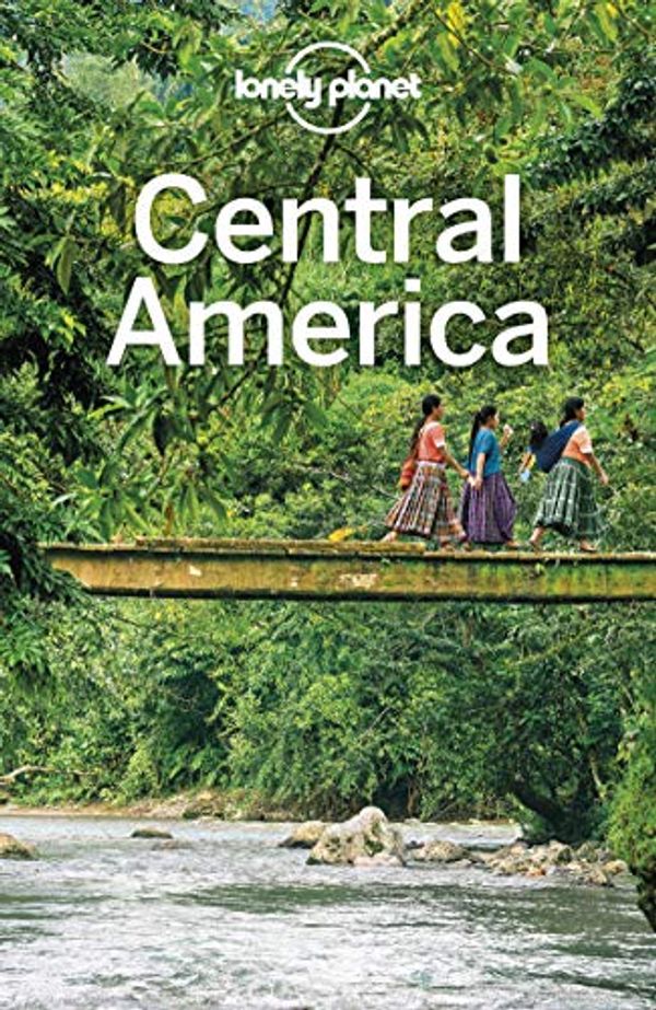 Cover Art for B07Q4B8ZDN, Lonely Planet Central America (Travel Guide) by Lonely Planet, Ashley Harrell, Ray Bartlett, Celeste Brash, Paul Clammer, Steve Fallon, Bridget Gleeson, Paul Harding, John Hecht, Anna Kaminski