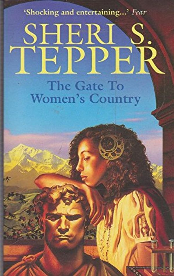 Cover Art for 9780006482703, The Gate to Women's Country by Sheri S. Tepper