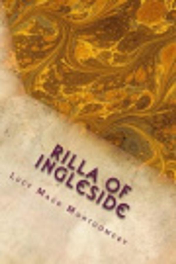 Cover Art for 9781986790727, Rilla of Ingleside: Special Edition by Lucy Maud Montgomery
