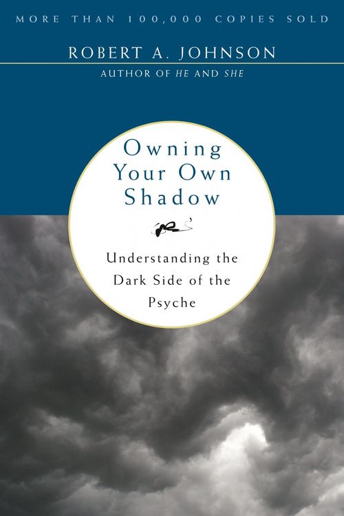 Cover Art for 9780062507549, Owning Your Own Shadow by Robert A. Johnson