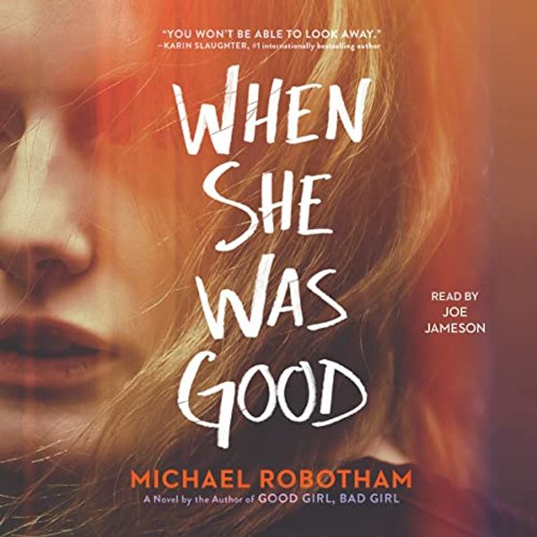 Cover Art for B07Z8GY8SP, When She Was Good by Michael Robotham