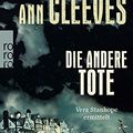 Cover Art for 9783499275982, Die andere Tote by Ann Cleeves