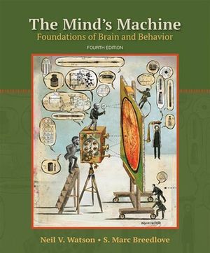 Cover Art for 9781605359731, The Mind's Machine: Foundations of Brain and Behavior by V. Watson, Breedlove