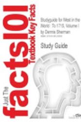 Cover Art for 9781618123565, Studyguide for West in the World: To 1715, Volume I by Dennis Sherman, ISBN 9780073316697 by Cram101 Textbook Reviews