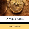 Cover Art for 9781148029382, La Vita Nuova by Dante Alighieri