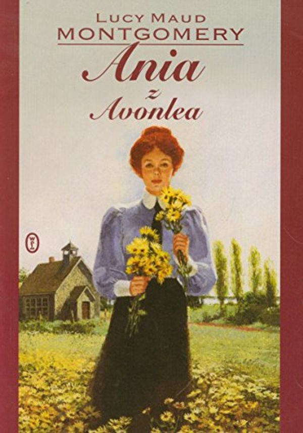 Cover Art for 9788308047446, Ania z Avonlea by Lucy Maud Montgomery