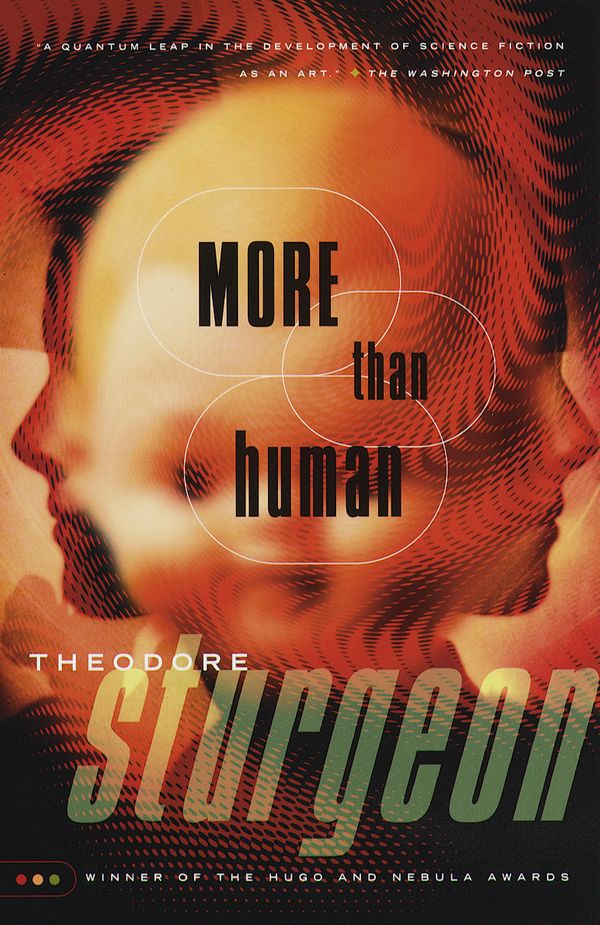 Cover Art for 9780375703713, More Than Human by Theodore Sturgeon